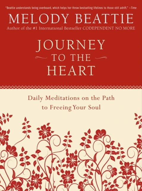 Journey to the Heart : Daily Meditations on the Path to Freeing Your Soul, EPUB eBook