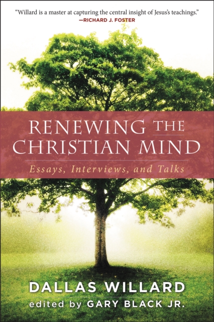 Renewing the Christian Mind : Essays, Interviews, and Talks, EPUB eBook