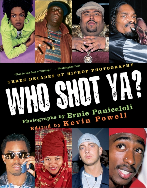 Who Shot Ya? : Three Decades of HipHop Photography, EPUB eBook