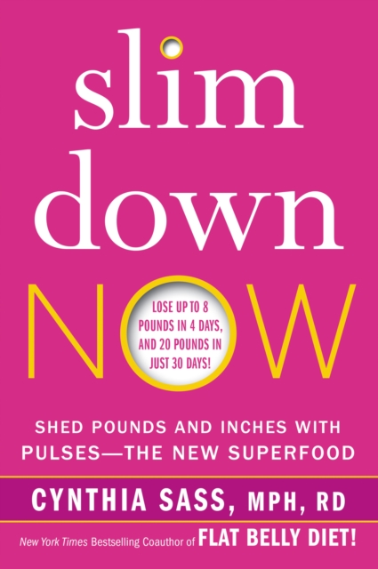 Slim Down Now : Shed Pounds and Inches with Real Food, Real Fast, EPUB eBook