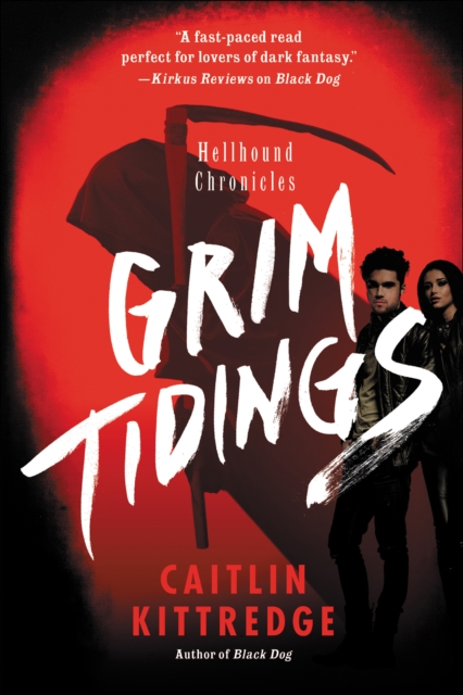 Grim Tidings : Hellhound Chronicles, EPUB eBook