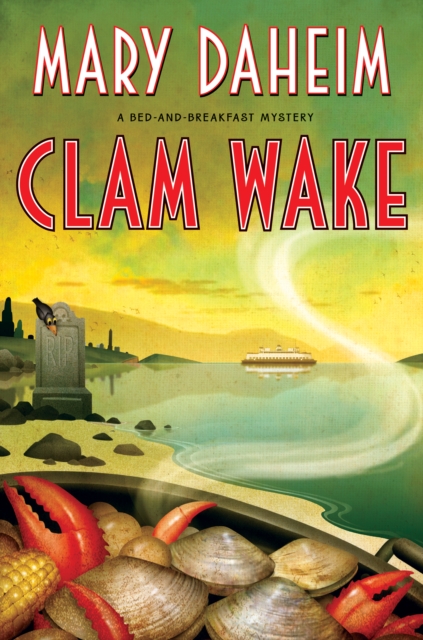 Clam Wake : A Bed-and-Breakfast Mystery, EPUB eBook