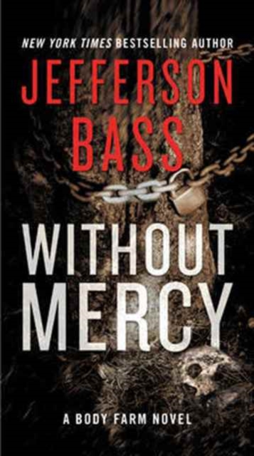 Without Mercy : A Body Farm Novel, Paperback / softback Book