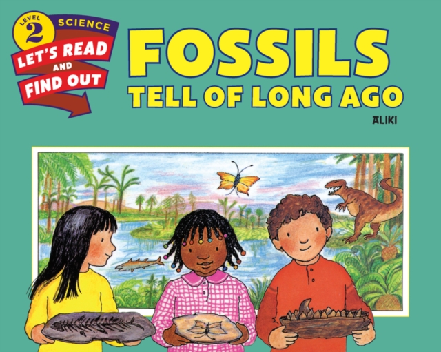 Fossils Tell of Long Ago, Paperback Book