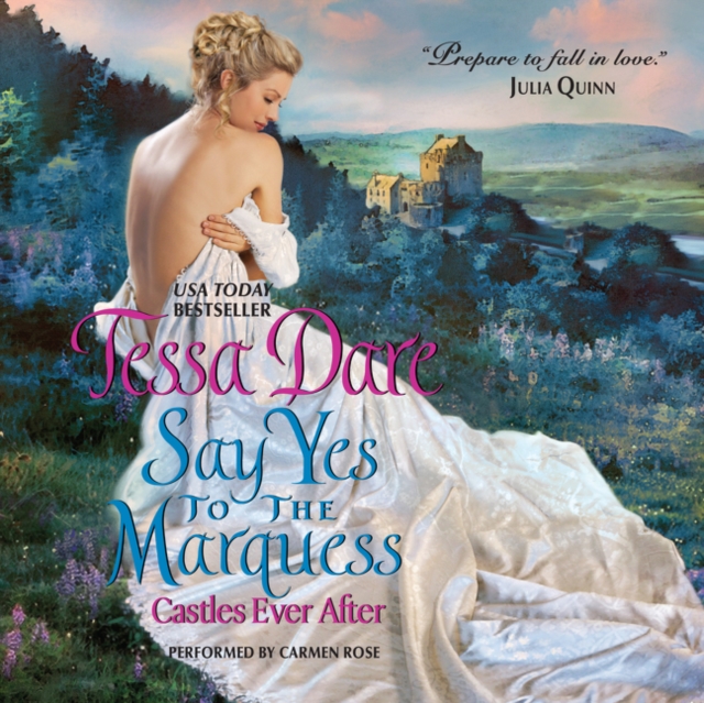 Say Yes to the Marquess : Castles Ever After, eAudiobook MP3 eaudioBook