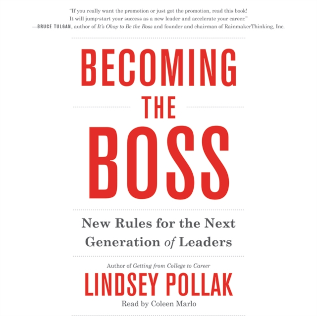 Becoming the Boss : New Rules for the Next Generation of Leaders, eAudiobook MP3 eaudioBook