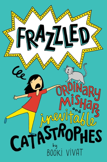Frazzled #2: Ordinary Mishaps and Inevitable Catastrophes, EPUB eBook