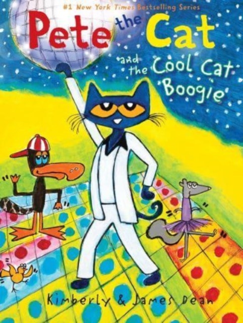 Pete the Cat and the Cool Cat Boogie, Paperback / softback Book