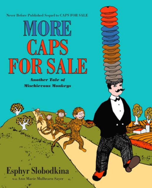 More Caps for Sale: Another Tale of Mischievous Monkeys, Hardback Book