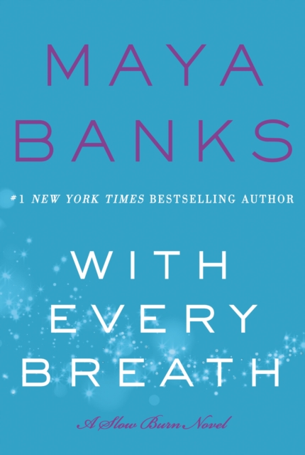 With Every Breath : A Slow Burn Novel, EPUB eBook