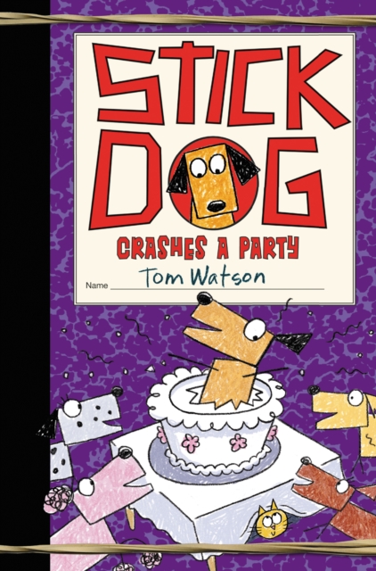 Stick Dog Crashes a Party, EPUB eBook