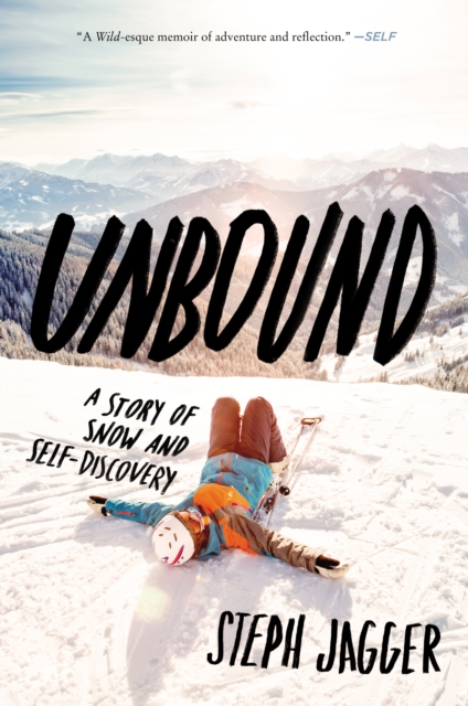 Unbound : A Story of Snow and Self-Discovery, EPUB eBook