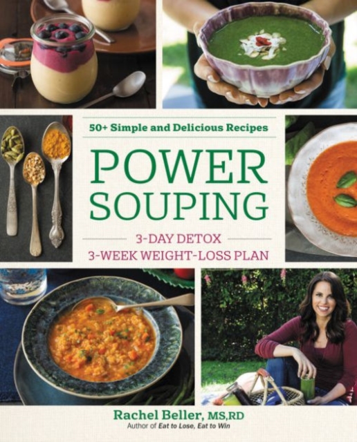 Power Souping : 3-Day Detox, 3-Week Weight-Loss Plan, Paperback / softback Book