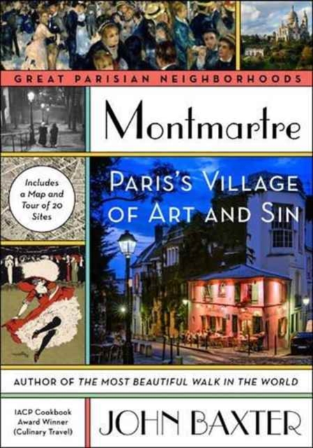 Montmartre : Paris's Village of Art and Sin, Paperback / softback Book