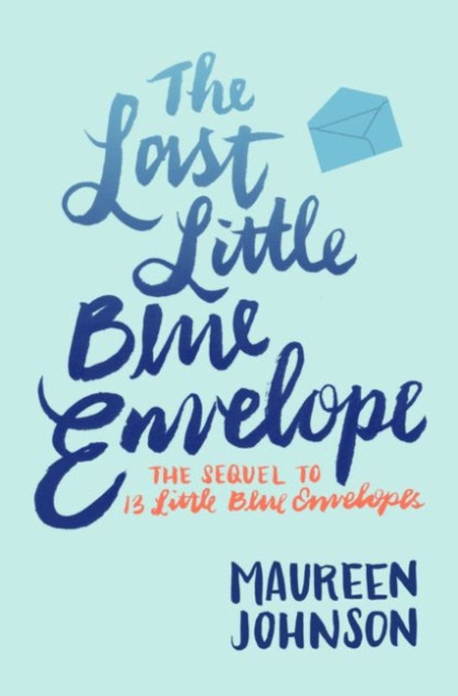 The Last Little Blue Envelope, Paperback / softback Book
