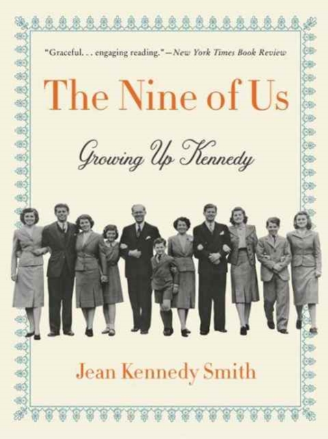 The Nine of Us : Growing Up Kennedy, Paperback / softback Book