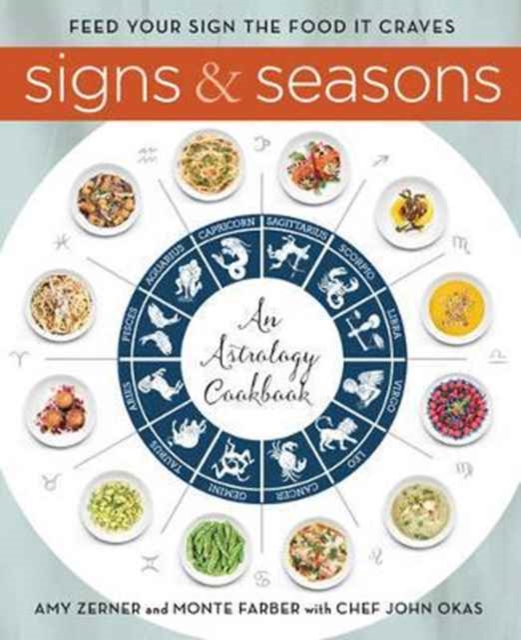 Signs and Seasons : An Astrology Cookbook, Hardback Book