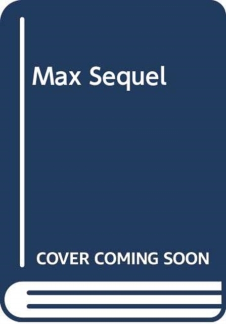 Max Sequel, Paperback Book
