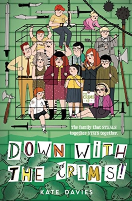 The Crims #2: Down with the Crims!, Hardback Book