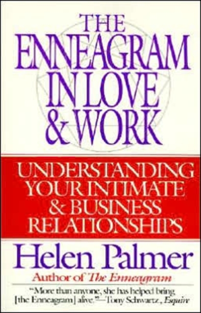 The Enneagram in Love and Work Understanding Your Intimate and Business Relationships, Paperback / softback Book
