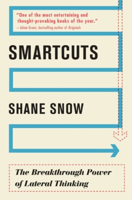 Smartcuts : The Breakthrough Power of Lateral Thinking, Paperback / softback Book