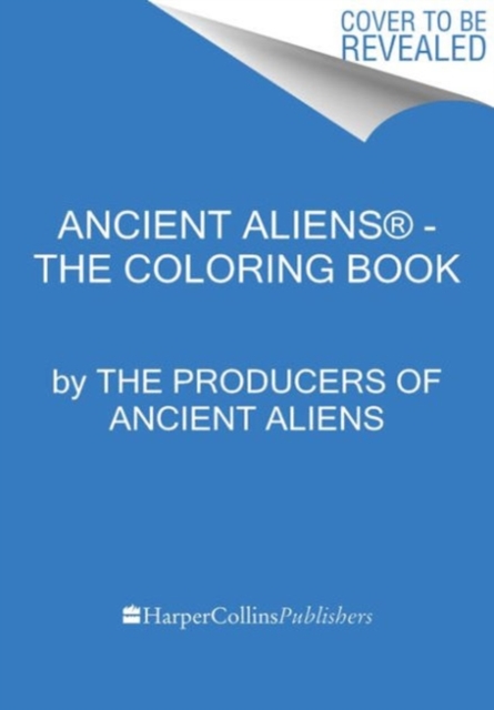 Ancient Aliens (TM) - The Coloring Book, Paperback Book