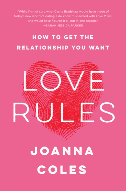 Love Rules : How to Find a Real Relationship in a Digital World, EPUB eBook