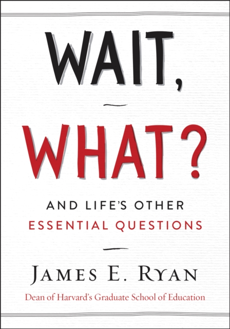 Wait, What? : And Life's Other Essential Questions, EPUB eBook