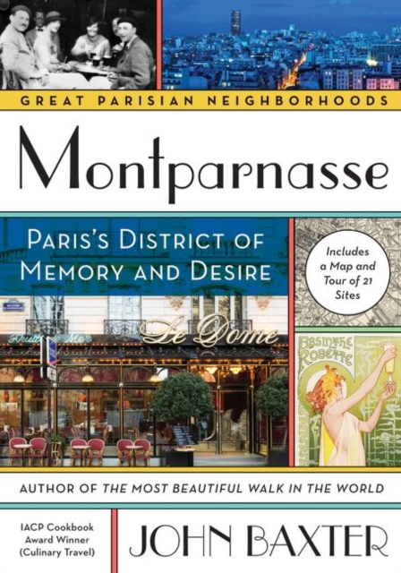 Montparnasse : Paris's District of Memory and Desire, Paperback / softback Book