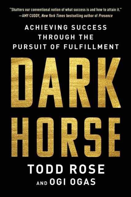 Dark Horse : Achieving Success Through the Pursuit of Fulfillment, EPUB eBook