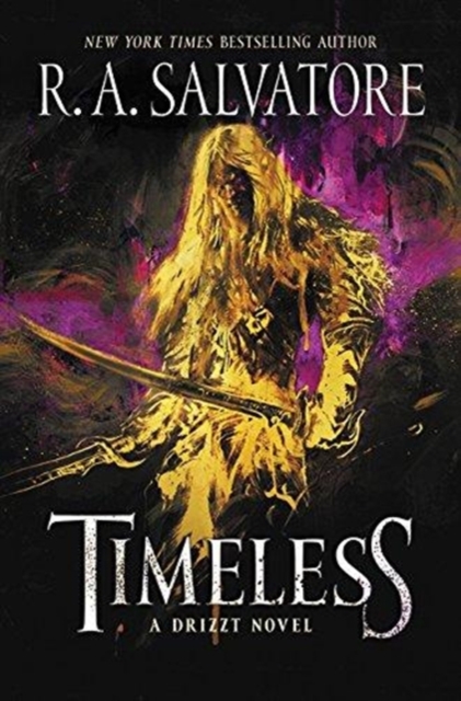 Timeless : A Drizzt Novel, Hardback Book