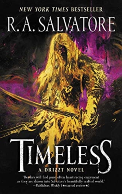 Timeless : A Drizzt Novel, Paperback / softback Book