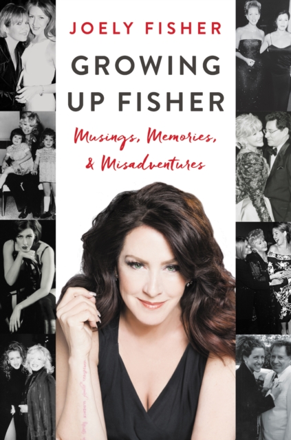 Growing Up Fisher : Musings, Memories, and Misadventures, EPUB eBook