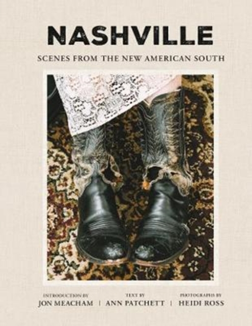 Nashville : Scenes from the New American South, Hardback Book