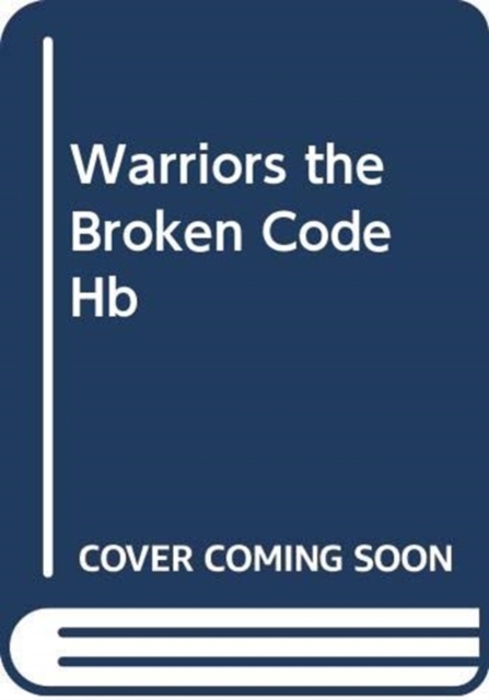 Warriors: The Broken Code #5: The Place of No Stars, Hardback Book
