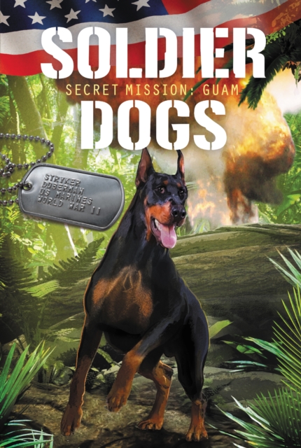 Soldier Dogs #3: Secret Mission: Guam, EPUB eBook