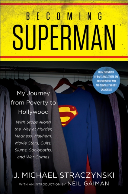 Becoming Superman : My Journey From Poverty to Hollywood, EPUB eBook