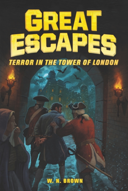Great Escapes #5: Terror in the Tower of London, EPUB eBook