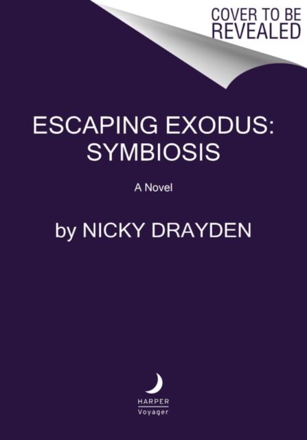 Escaping Exodus: Symbiosis : A Novel, Paperback / softback Book
