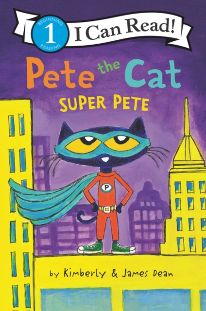 Pete the Cat: Super Pete, Paperback / softback Book