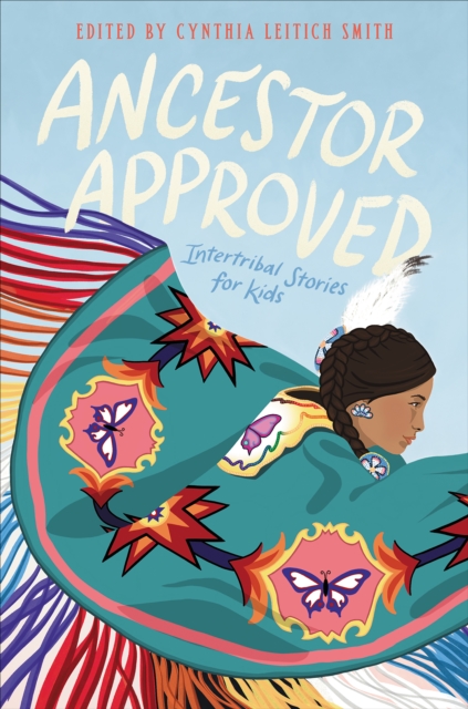 Ancestor Approved : Intertribal Stories for Kids, EPUB eBook
