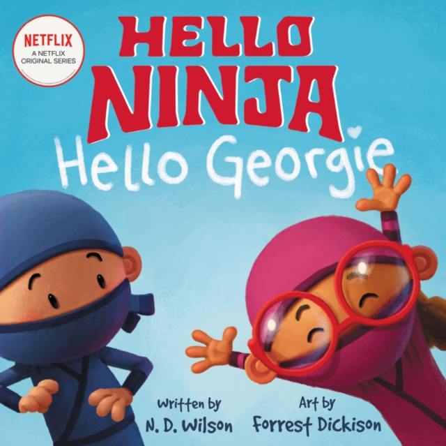 Hello, Ninja. Hello, Georgie., Hardback Book