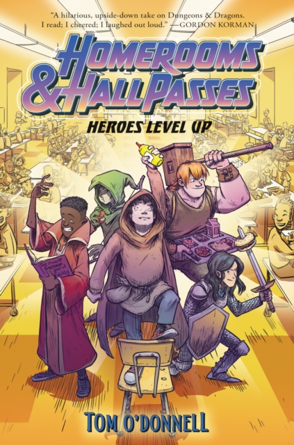 Homerooms and Hall Passes: Heroes Level Up, EPUB eBook