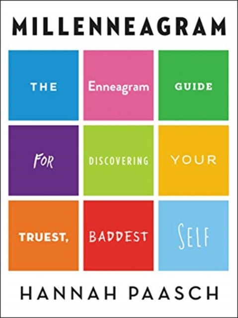 Millenneagram : The Enneagram Guide for Discovering Your Truest, Baddest Self, Hardback Book