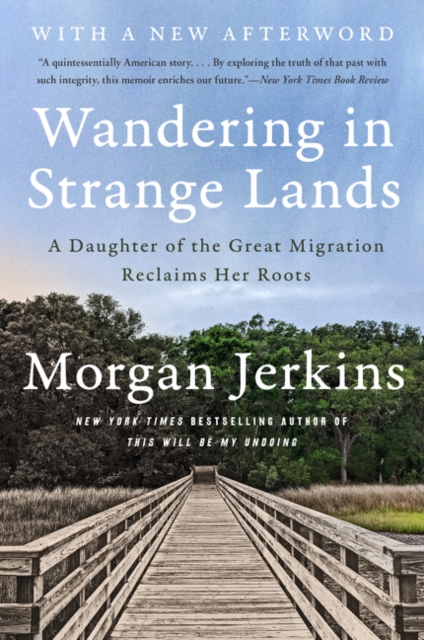 Wandering in Strange Lands : A Daughter of the Great Migration Reclaims Her Roots, Paperback / softback Book