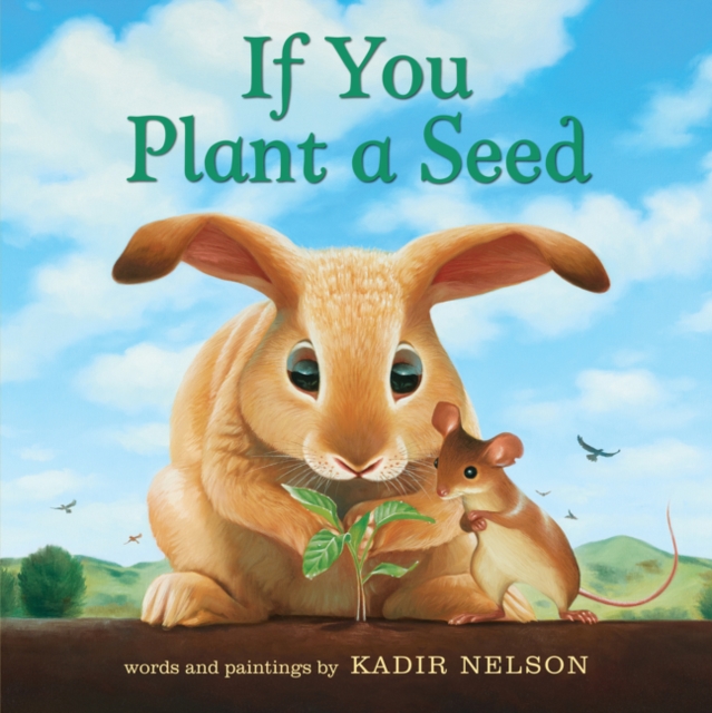 If You Plant a Seed Board Book : An Easter And Springtime Book For Kids, Board book Book