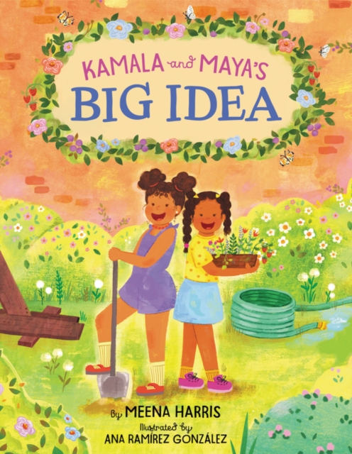 Kamala and Maya’s Big Idea, Hardback Book