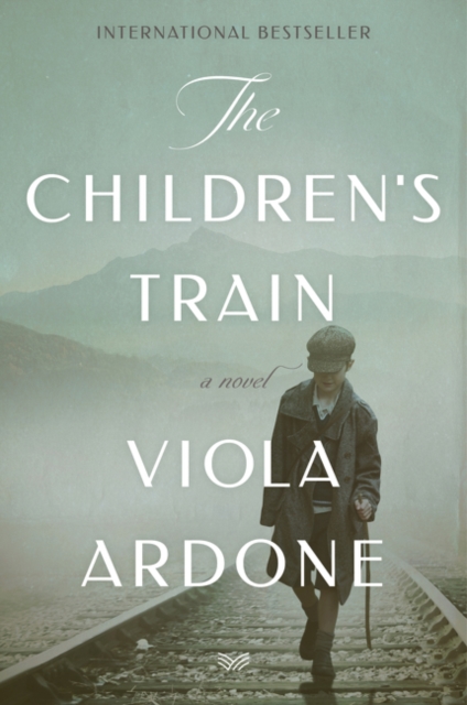 The Children's Train : A Novel, Paperback / softback Book