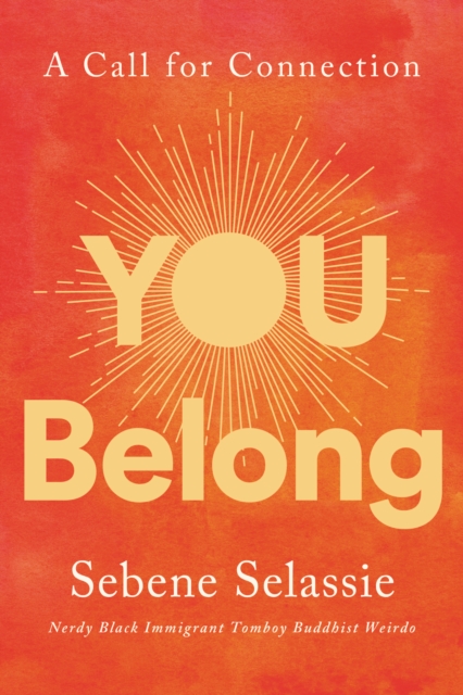 You Belong : A Call for Connection, EPUB eBook