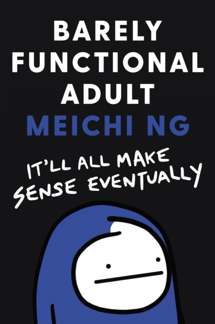 Barely Functional Adult : It'll All Make Sense Eventually, EPUB eBook